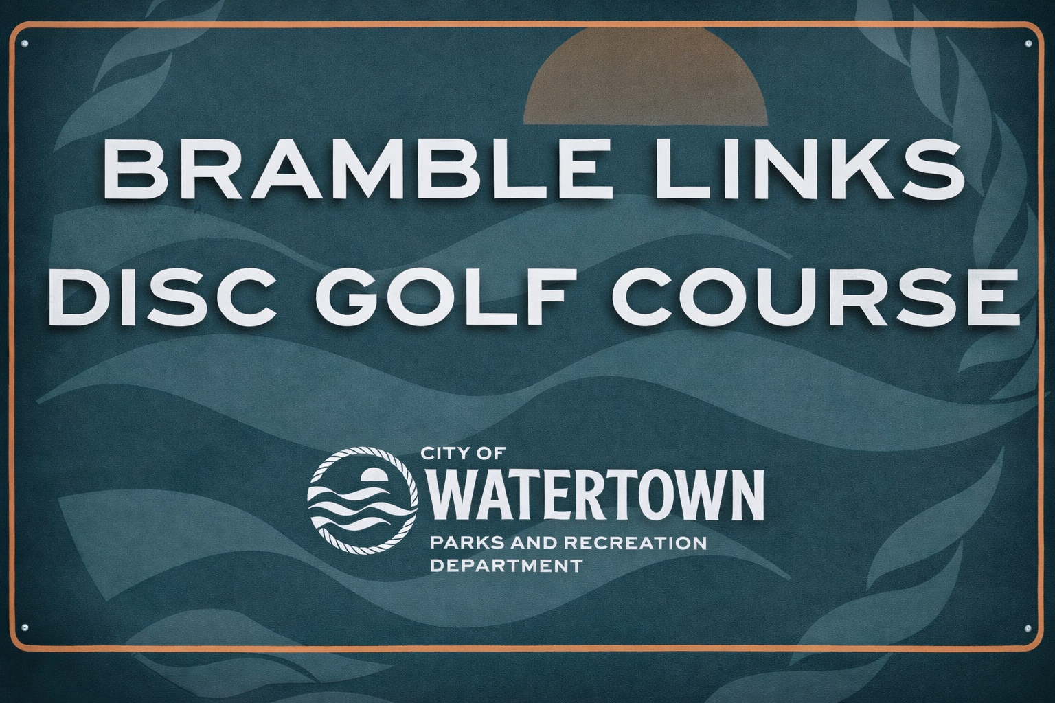 Bramble Links Disc Golf Course sign